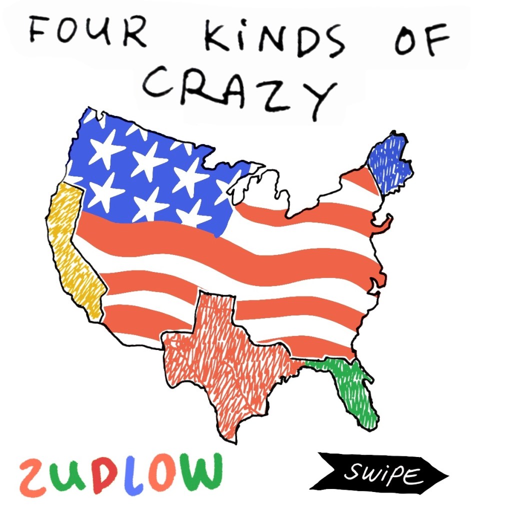Four Kinds of&nbsp;Crazy
